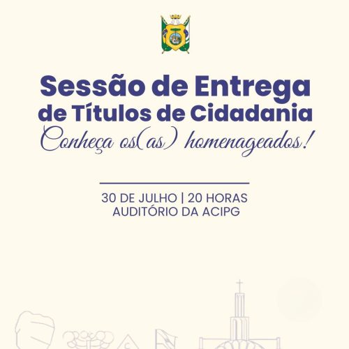 Câmara realiza sessão solene e entrega títulos de cidadania em Ponta Grossa